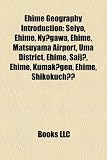Ehime Geography Introduction: Seiyo, Ehime, Nyugawa, Ehime, Matsuyama Airport, Uma District, Ehime, Saijo, Ehime, Kumakogen, Ehime, Shikokuchuo