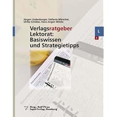 Verlagsratgeber Lektorat: Basiswissen und Strategietipps