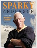 Sparky: The Life of a Baseball Legend