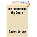 The Phantom of the Opera