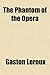 The Phantom of the Opera