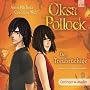 Oksa Pollock. Der Treubr�chige (6 CD): Gek�rzte Le&hellip von Anne Plichota