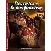 Des histoires & des patchs...