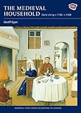 The medieval household : daily living c.1150-c.1450
