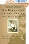 An Execution in the Family: One Son's Journey