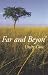 Far and Beyon'