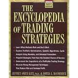 The Encyclopedia of Trading Strategies