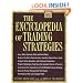 The Encyclopedia of Trading Strategies