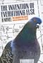 The Invention of Everything Else