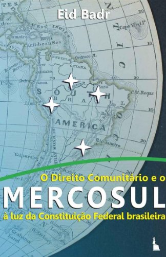 O direito comunitário e o MERCOSUL (Portuguese Edition)