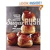 Sugar Rush: Master Tips, Techniques, and Recipes for Sweet Baking