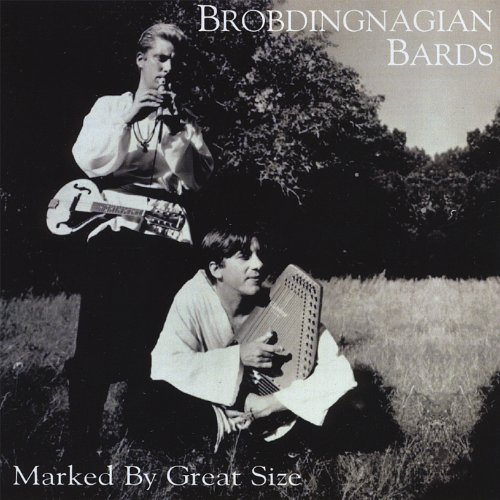 Brobdingnagian Bards - Marked by Great Size - Zortam Music