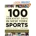 The 100 Greatest Days in New York Sports