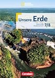 Unsere Erde - Realschule Niedersachsen: 7./8 - Schuljahr - Sch&uuml;lerbuch - Prof. Dr. Martina Flath, Lynnette Jung, Rolf Maroske, Ute Mathesius-Wendt, Susanne McClelland, Christiane Meyer, Ellen Rudyk