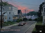 Gregory Crewdson. Beneath the Roses. Werke 2003-2007 - Russell Banks