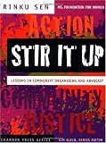 Stir It Up: Lessons in Community Organizing and Advocacy