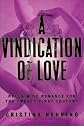 A Vindication of Love: Reclaiming Romance for the Twenty-first Century