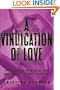A Vindication of Love: Reclaiming Romance for the Twenty-first Century