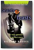 Deadly Feasts: The "Prion" Controversy and the Public's Health