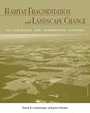 Habitat Fragmentation and Landscape Change: An Ecological and Conservation Synthesis image