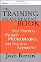 The Training Measurement Book: Best Practices, Proven Methodologies, and Practical Approaches (Essential Knowledge Resource)