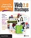 How to Do Everything with Web 2.0 Mashups (How to Do Everything)