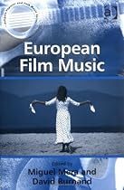 European Film Music (Ashgate Popular and Folk Music Series)