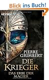 Das Erbe der Magier: Die Krieger 1 - Roman