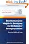 Leuchtturmprojekte Integrierter Versorgung und Medizinischer Versorgungszentren: Innovative Modelle der Praxis. Schriftenreihe des Bundesverbandes Managed Care