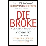 Die Broke: A Radical Four-Part Financial Plan