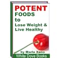 36 Potent Foods To Lose Weight & Live Healthy