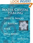 Water Crystal Healing: Music and Imag...