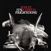 White Rabbits - It's Frightening