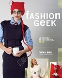 Fashion Geek: Clothes Accessories Tech