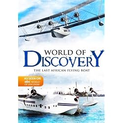 World Of Discovery - The Last African Flying Boat (Amazon.com Exclusive)
