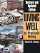 Living Well on Practically Nothing: Revised and Updated Edition