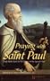 Praying with Saint Paul: Daily Reflections on the Letters of the Apostle Paul