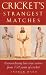 Cricket's Strangest Matches