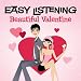 Easy Listening: Beautiful Valentine