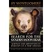 Search for the Golden Moon Bear: Science and Adventure in Pursuit of a New Species