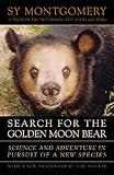 Search for the golden moon bear : science and adventure in Southeast Asia