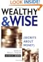 Wealthy and Wise: Secrets About Money