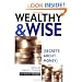 Wealthy and Wise: Secrets About Money