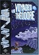 Les voyages de Th�odore