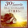 30 Favorite Bluegrass Hymns: Instrumental Bluegrass Gospel Favorites