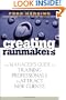 Creating Rainmakers: The Manager's Guide to Training Professionals to Attract New Clients