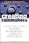 Creating Rainmakers: The Manager's Guide to Training Professionals to Attract New Clients