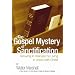 The Gospel Mystery of Sanctification: Growing in Holiness by Living in Union with Christ