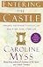 Entering the Castle: Finding the Inner Path to God and Your Soul's Purpose