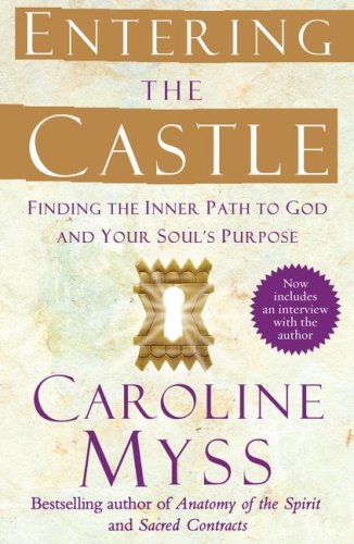 Entering the Castle: Finding the Inner Path to God and Your Soul's Purpose under Mysticism in The Books Store